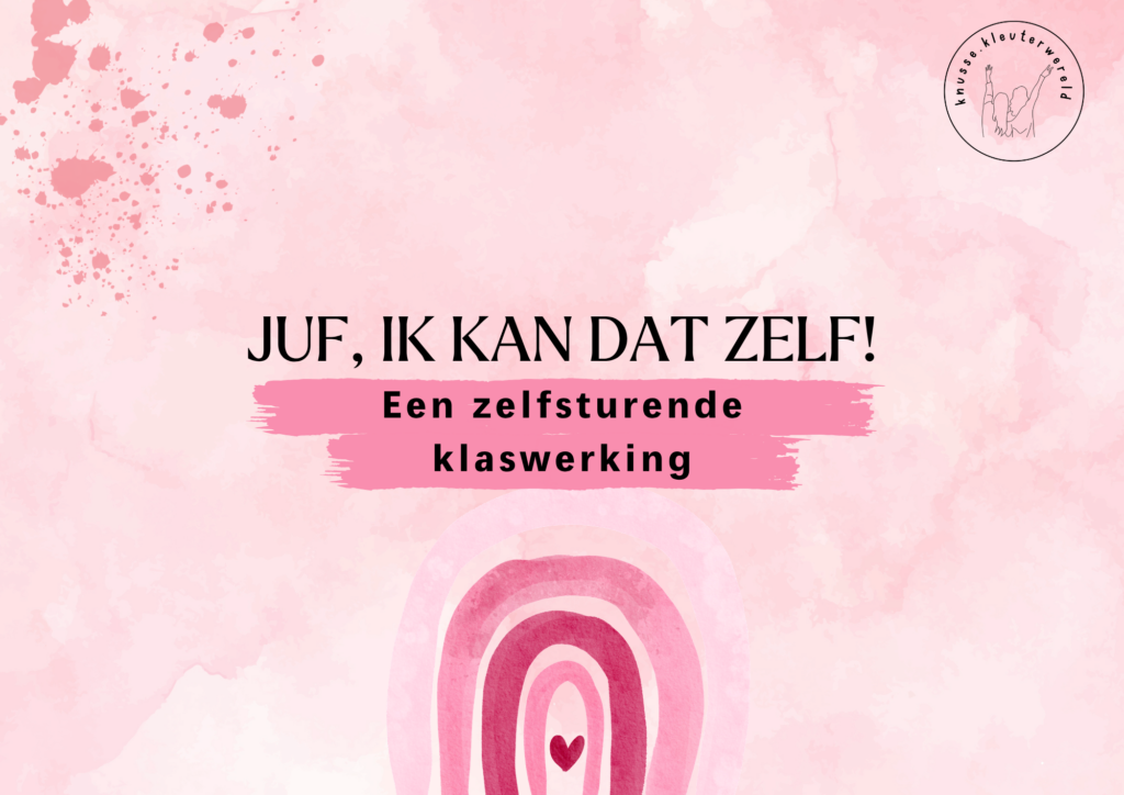 Juf, ik kan dat zelf!